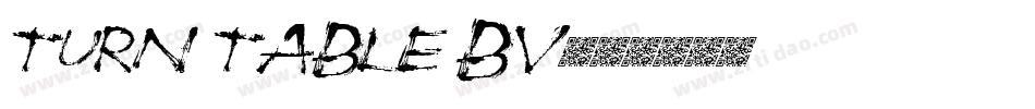 Turn Table BV字体转换